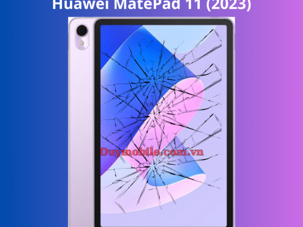 Thay mặt kính Huawei MatePad 11 2023