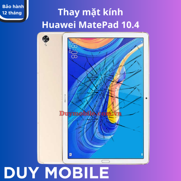Thay mặt kính Huawei MatePad 10.4