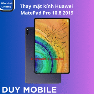 Thay mặt kính Huawei MatePad Pro 10.8 2019