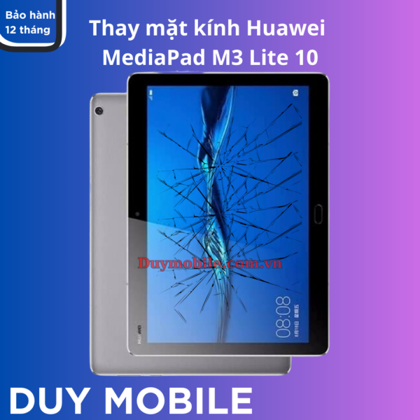 Thay mặt kính Huawei MediaPad M3 Lite 10