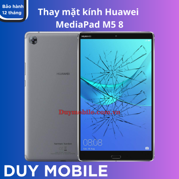 Thay mặt kính Huawei MediaPad M5 8