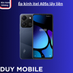 Ép kính itel A05s lấy liền