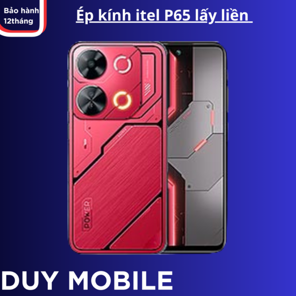 Ép kính itel P65 lấy liền