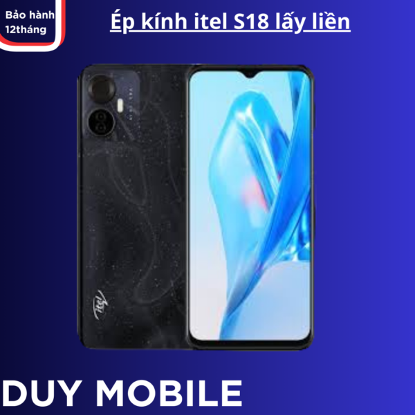 Ép kính itel S18 lấy liền