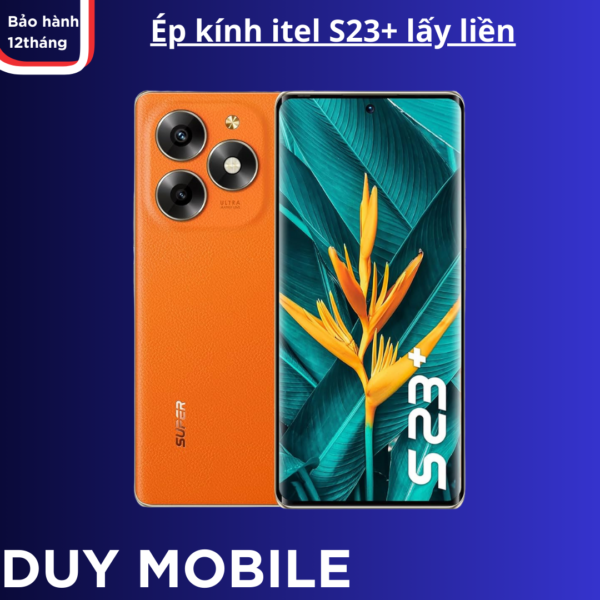 Ép kính itel S23+ lấy liền