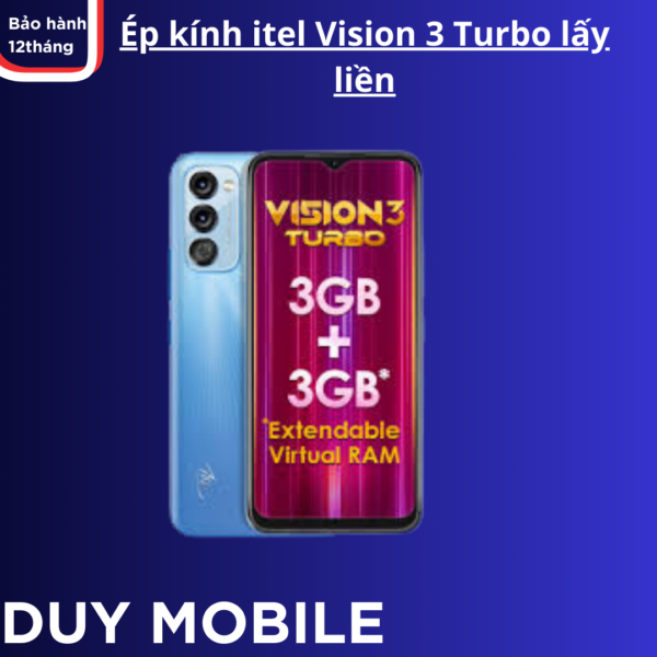 Ép kính itel Vision 3 Turbo lấy liền