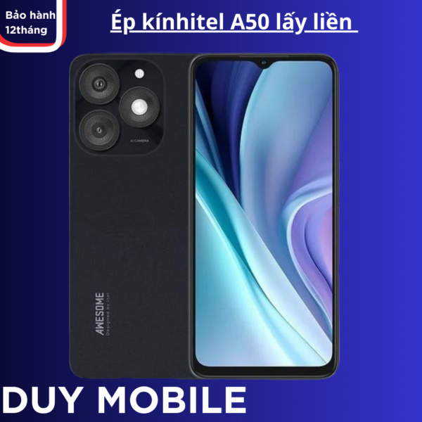 Ép kính itel A50 lấy liền