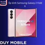 Ép kính Samsung Galaxy Z Fold 6