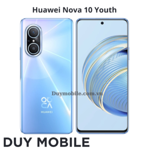 Thay màn hình Huawei Nova 10 Youth