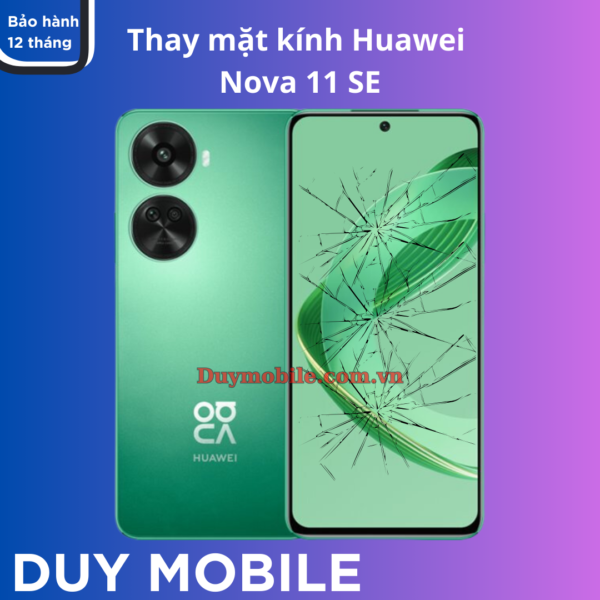 Ép kính Huawei Nova 11 SE lấy liền