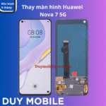 Thay màn hình Huawei Nova 7 5G