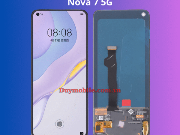 Thay màn hình Huawei Nova 7 5G