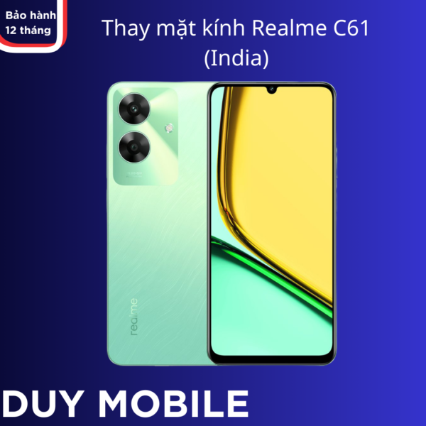 Thay mặt kính Realme C61 (India)
