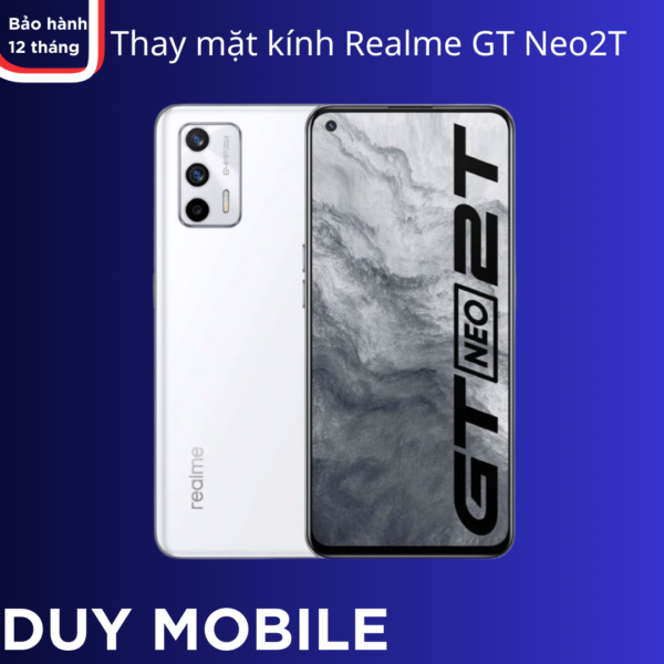 Thay mặt kính Realme GT Neo2T