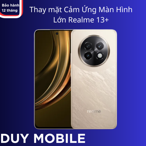 Thay mặt Cảm Ứng Màn Hình Lớn Realme 13+