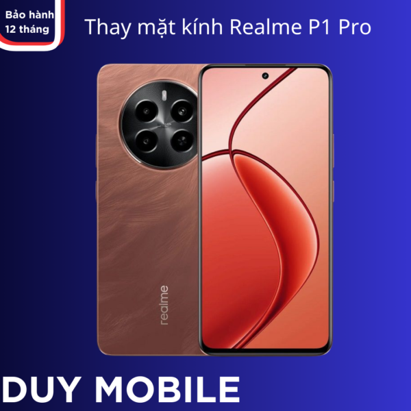 Thay mặt kính Realme P1 Pro