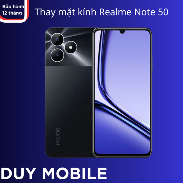 Thay mặt kính Realme Note 50