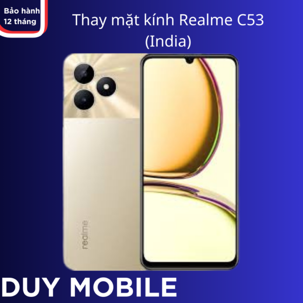 Thay mặt kính Realme C53 (India)