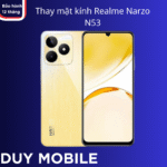 Thay mặt kính Realme Narzo N53