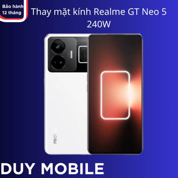Thay mặt kính Realme GT Neo 5 240W