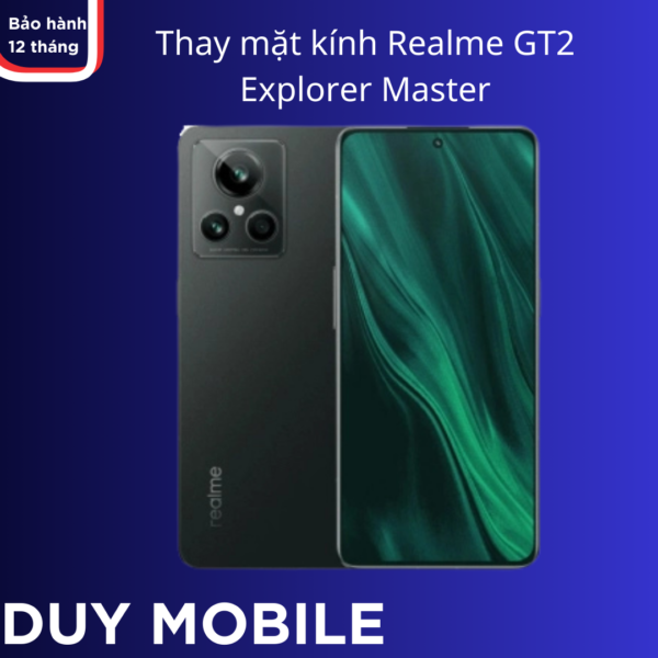 Thay mặt kính Realme GT2 Explorer Master