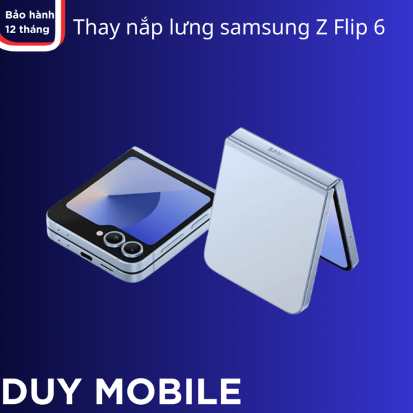 Thay nắp lưng samsung Z Flip 6