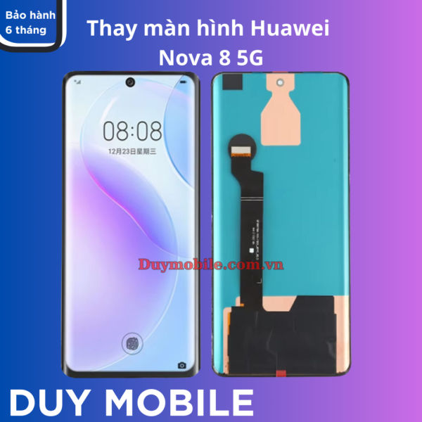 Thay màn hình Huawei Nova 8 5G