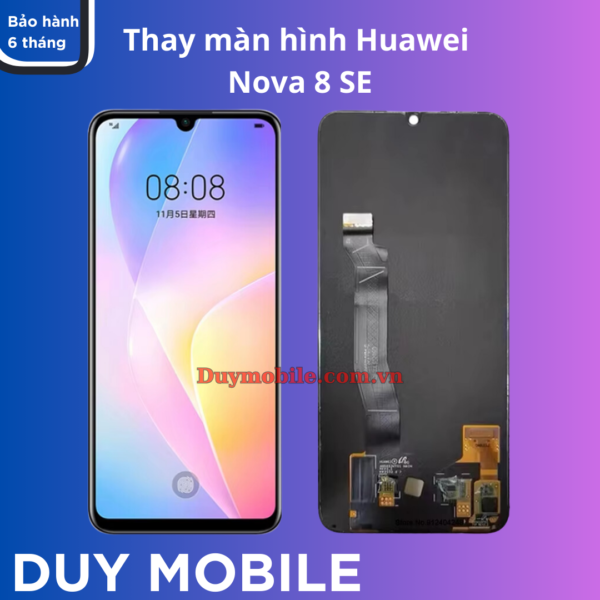 Thay màn hình Huawei Nova 8 SE