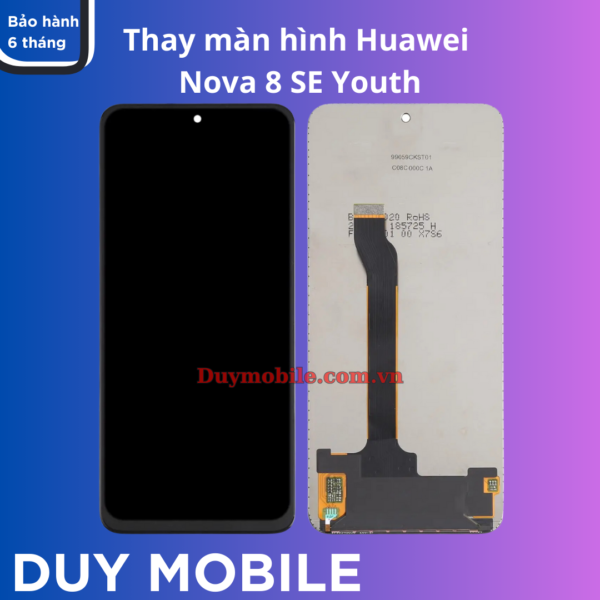 Thay màn hình Huawei Nova 8 SE Youth