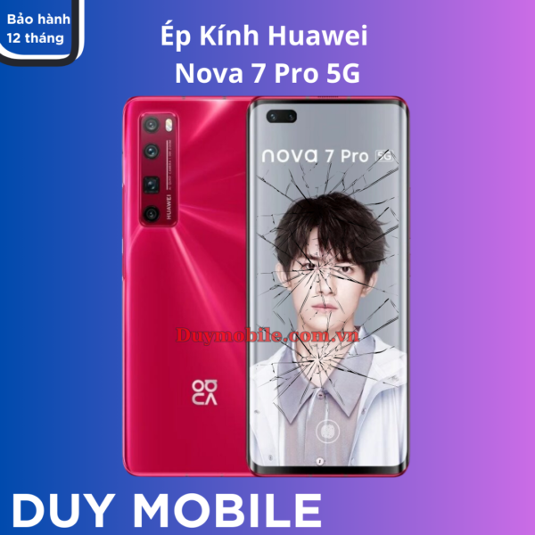 Ép kính Huawei Nova 7 Pro 5G