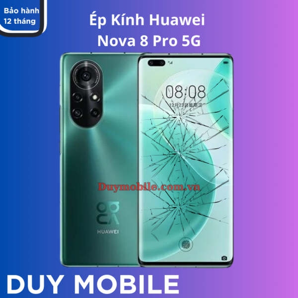 Ép kính Huawei Nova 8 Pro 5G