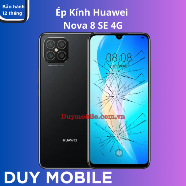 Ép kính Huawei Nova 8 SE 4G