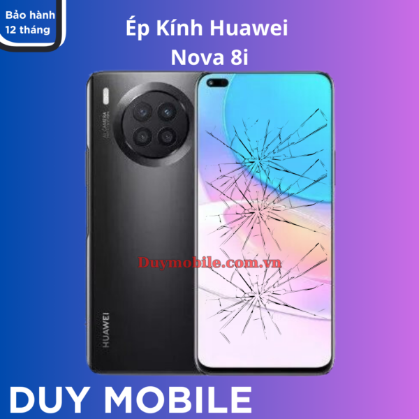 Ép kính Huawei Nova 8i