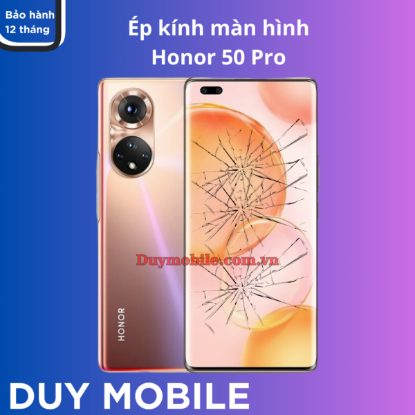 Ép kính màn hình Honor 50 Pro chính hãng