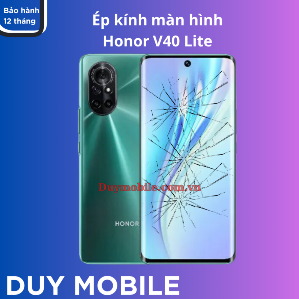 Ép kính màn hình Honor V40 Lite
