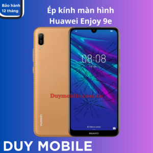 Ép kính Huawei Enjoy 9e