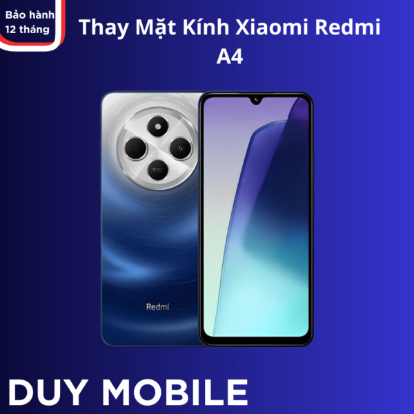 Thay Mặt Kính Xiaomi Redmi A4 lấy liền giá rẻ