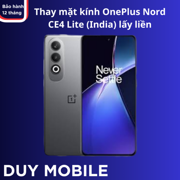 Thay mặt kính OnePlus Nord CE4 Lite (India) lấy liền
