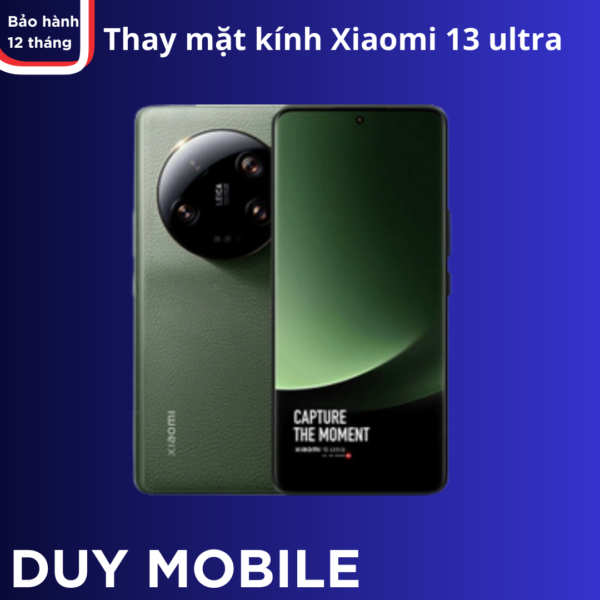 Thay Mặt Kính Xiaomi 13 / 13 Pro / 13 Ultra Chính Hãng Lấy Liền Tại Duy Mobile 6 Thay mặt kính Xiaomi 13 Ultra chính hãng lấy liền