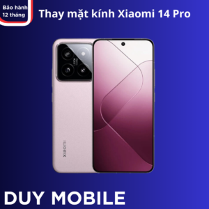 Thay mặt kính Xiaomi 14 Pro