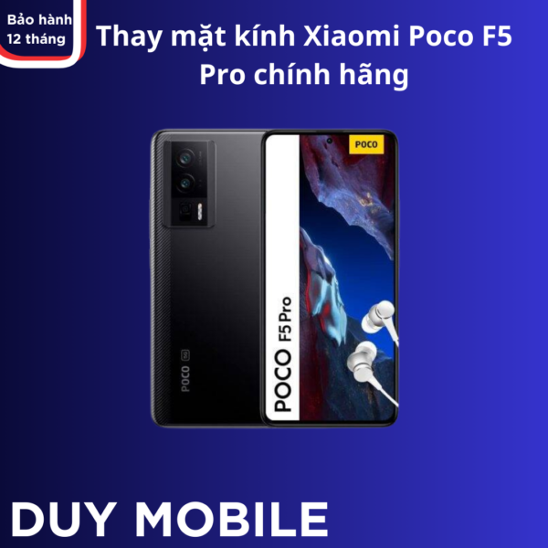 Thay mặt kính Xiaomi Poco F5 Pro chính hãng