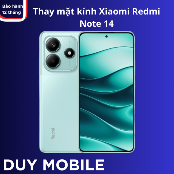 Thay mặt kính Xiaomi Redmi Note 14 chính hãng