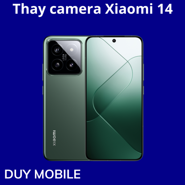 Thay camera Xiaomi 14