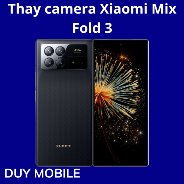 Thay camera Xiaomi Mix Fold 3