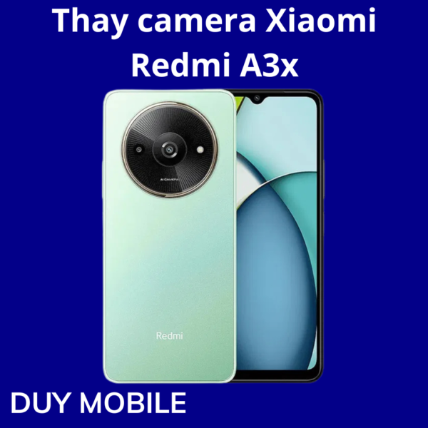 Thay camera Xiaomi Redmi A3x