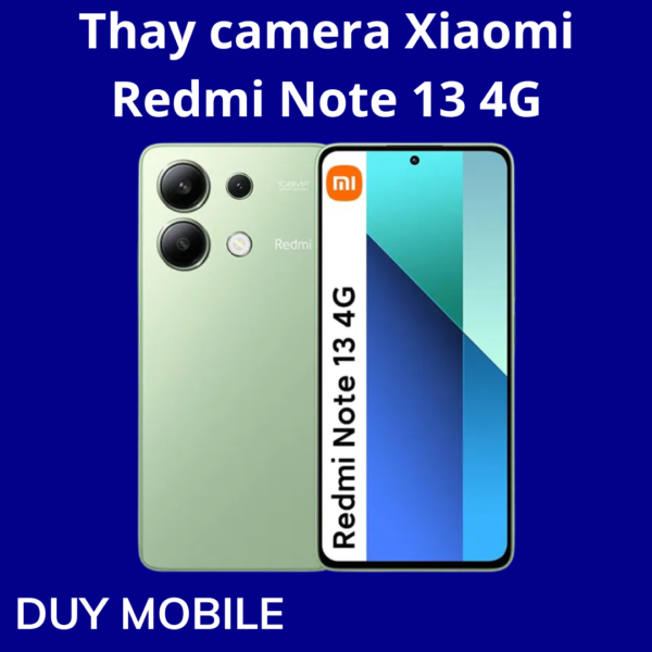Thay camera Xiaomi Redmi Note 13 4G
