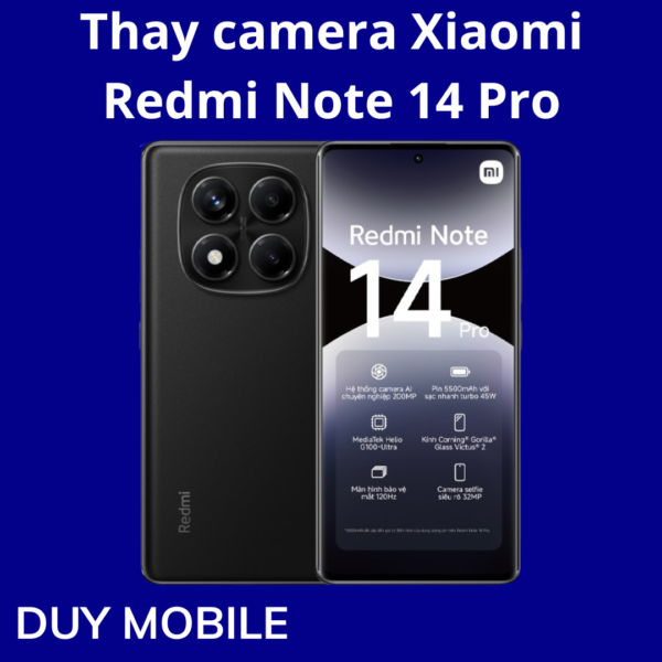 Thay camera Xiaomi Redmi Note 14 Pro
