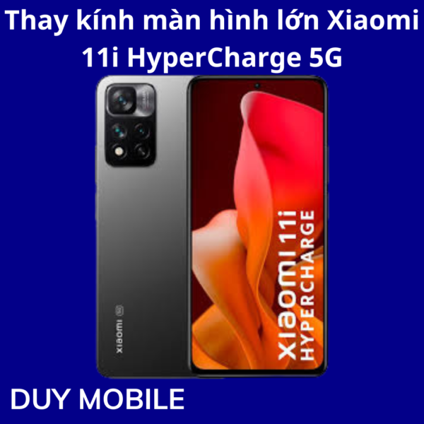 Thay kính màn hình lớn Xiaomi 11i HyperCharge 5G