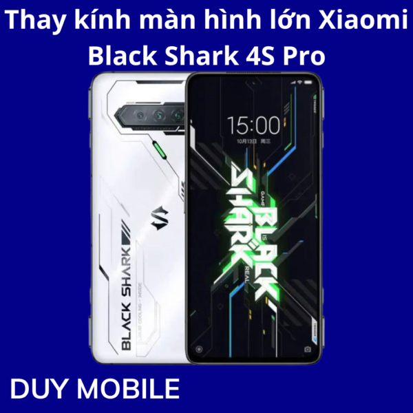 Thay kính màn hình lớn Xiaomi Black Shark 4S Pro