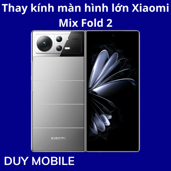 Thay kính màn hình lớn Xiaomi Mix Fold 2